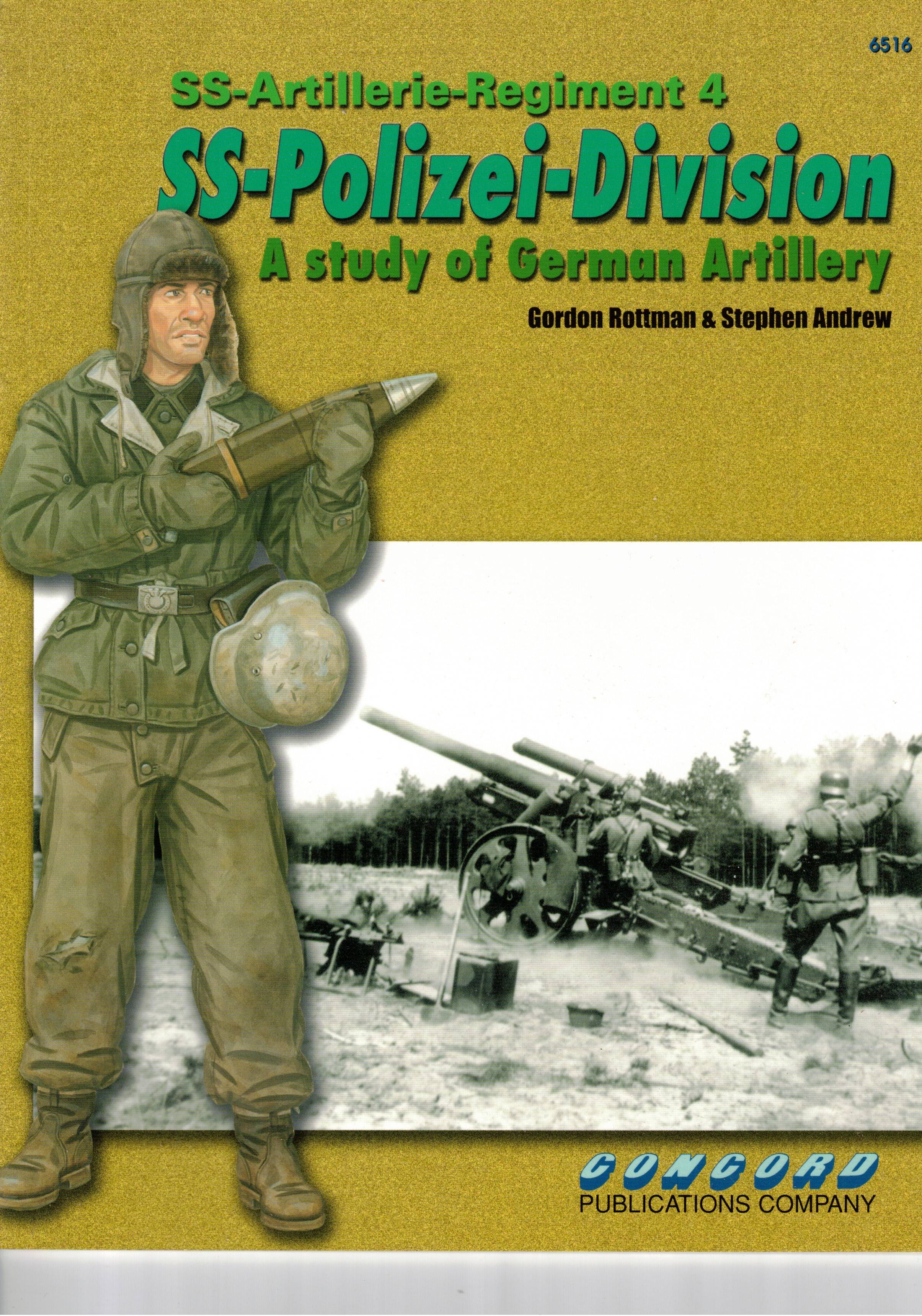 SS Artillerie Regiment 4 - SS Polizei Division - A Study of German Artillery - Concord  6516